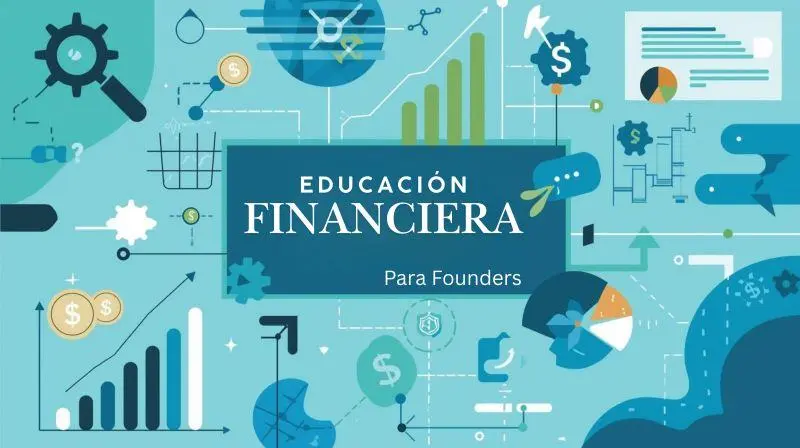 Educación financiera para fundadores